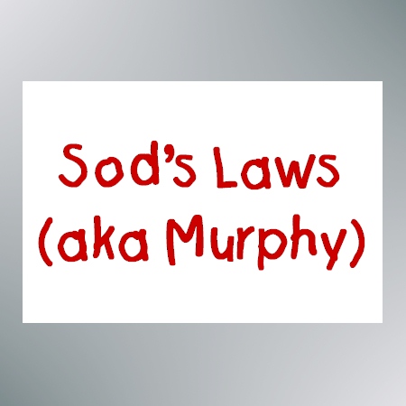 Sod's Laws (image for) Sod's Laws